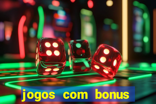 jogos com bonus sem deposito